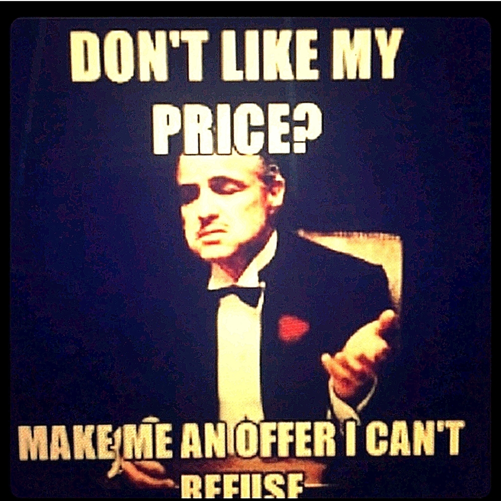 Will seriously consider all offers.